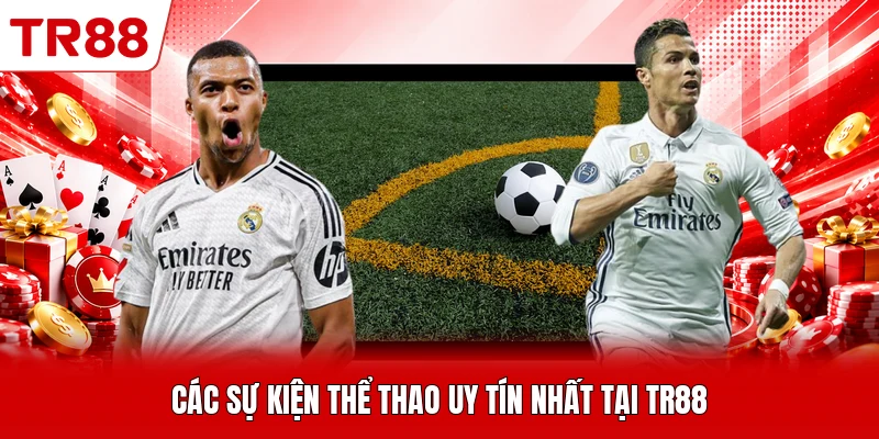 Các sự kiện thể thao uy tín nhất tại TR88