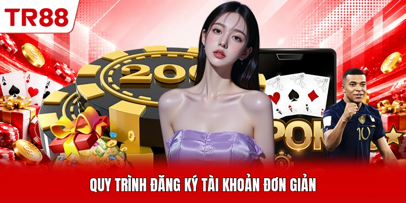 Quy trình đăng ký tài khoản đơn giản
