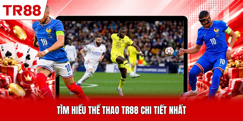 Tìm hiểu thể thao TR88 chi tiết nhất